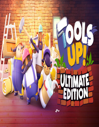 Tools Up!: Ultimate Edition