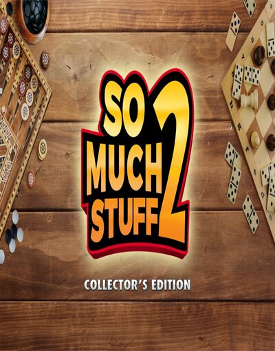 So Much Stuff 2 Collector’s Edition