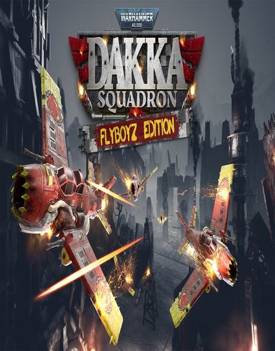 Warhammer 40000: Dakka Squadron FLYBOYZ EDITION