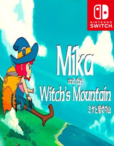 Mika and the Witch’s Mountain