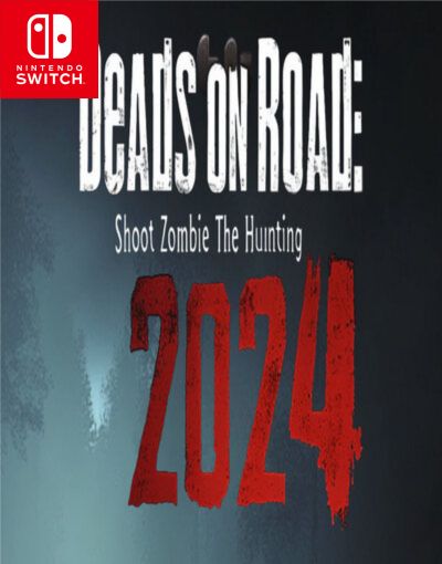 Deads On The Road: Shoot Zombie Hunting 2024