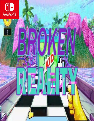 Broken Reality