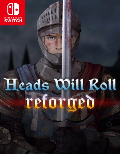 Heads Will Roll Reforged